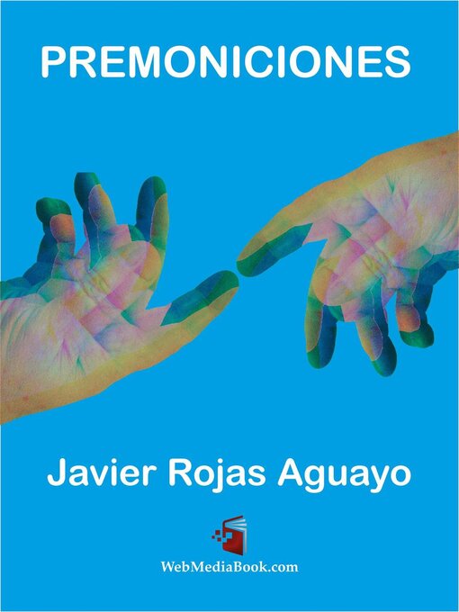 Title details for Premoniciones by Javier Rojas Aguayo - Available